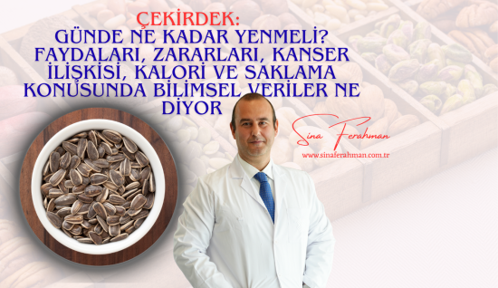 Çekirdek: Ayçiçeği ve Kabak Çekirdeği Günde Ne Kadar Yenmeli? Faydaları, Zararları, Kanser İlişkisi Bilimsel Veriler Ne Diyor