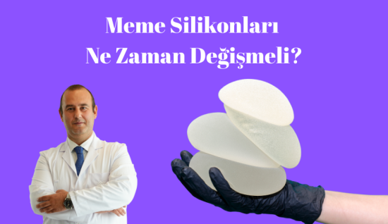 Meme Silikonları Ne Zaman Değişmeli? 10 Yıl Sonra Değişmesi Gerekir mi?