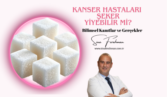 Kanser Hastası Şeker Yiyebilir mi? Bilimsel Gerçekler ve Sınırlar